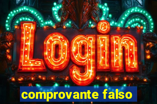 comprovante falso